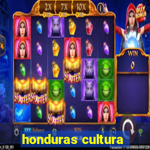 honduras cultura