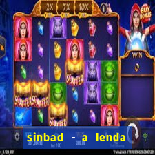 sinbad - a lenda dos sete mares superflix