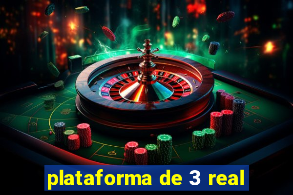 plataforma de 3 real