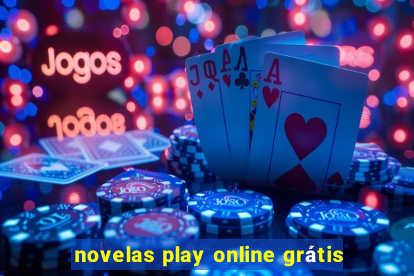 novelas play online grátis