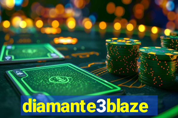 diamante3blaze