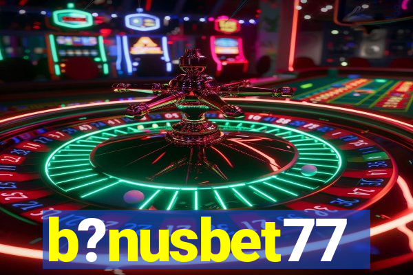 b?nusbet77