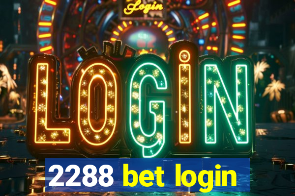 2288 bet login