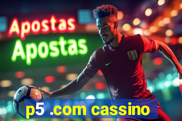 p5 .com cassino