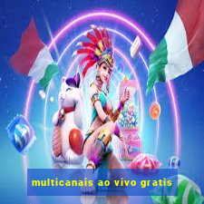 multicanais ao vivo gratis