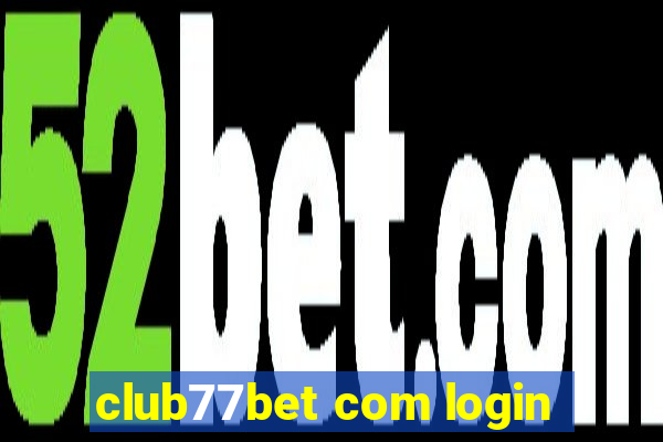 club77bet com login