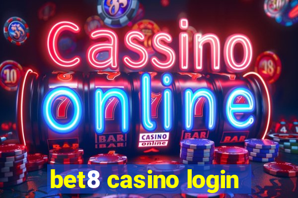 bet8 casino login