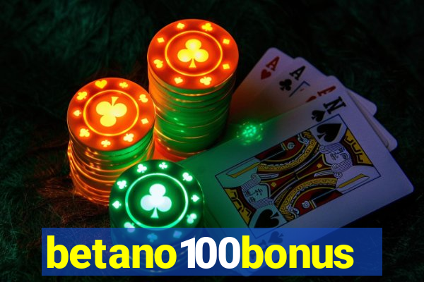 betano100bonus