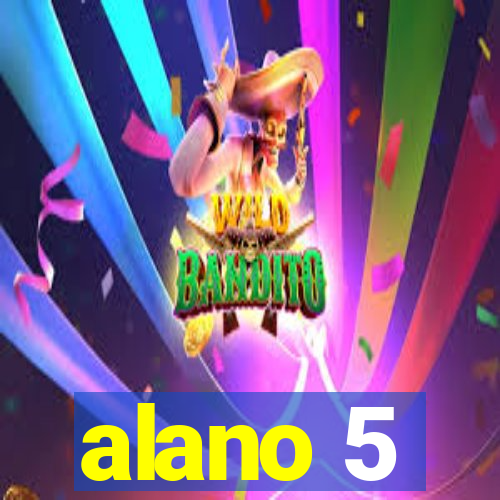 alano 5