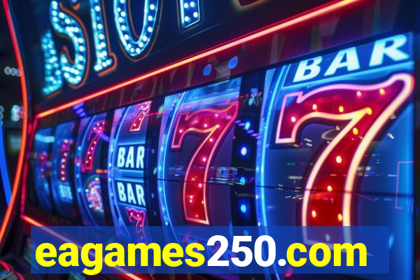 eagames250.com