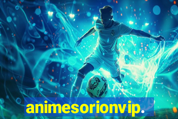 animesorionvip.net