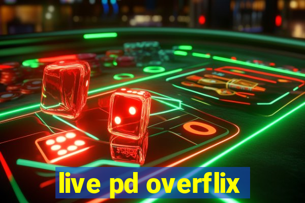 live pd overflix