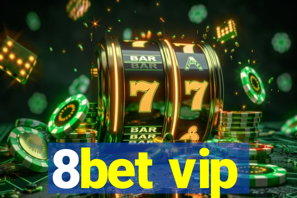 8bet vip