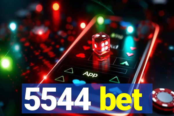 5544 bet