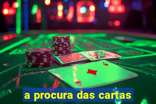 a procura das cartas