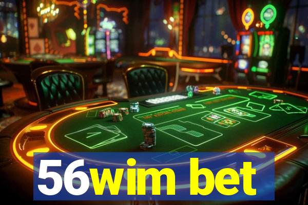 56wim bet