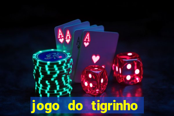 jogo do tigrinho deposito minimo 5 reais