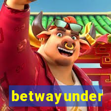 betwayunder