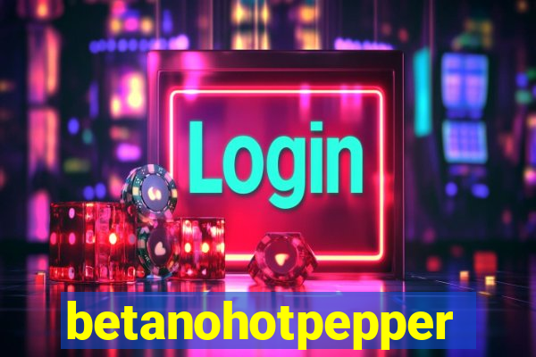 betanohotpepper