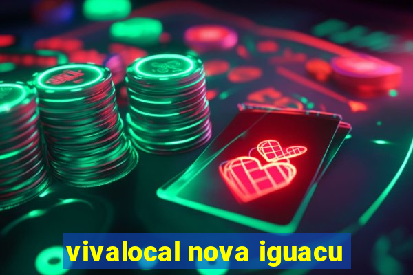 vivalocal nova iguacu