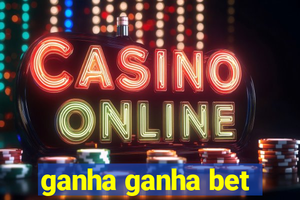 ganha ganha bet