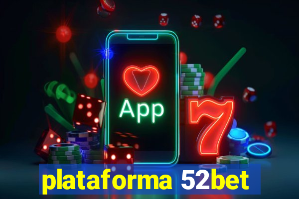 plataforma 52bet