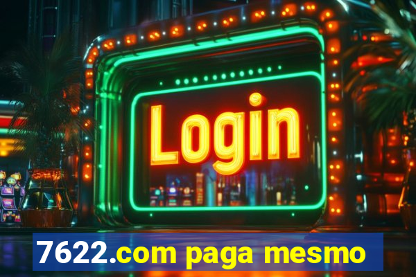 7622.com paga mesmo