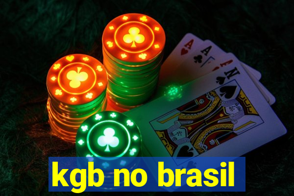 kgb no brasil