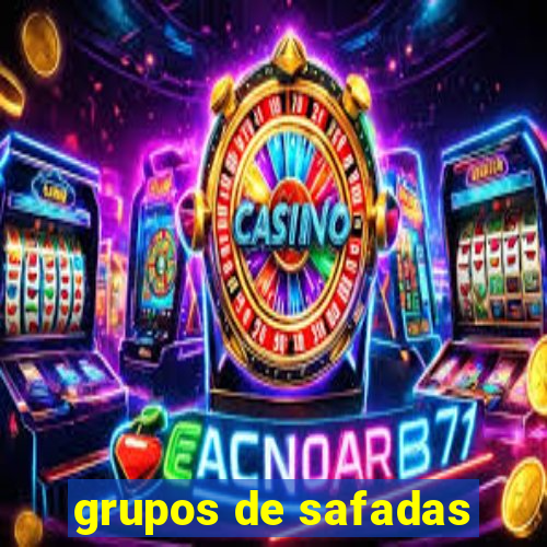 grupos de safadas