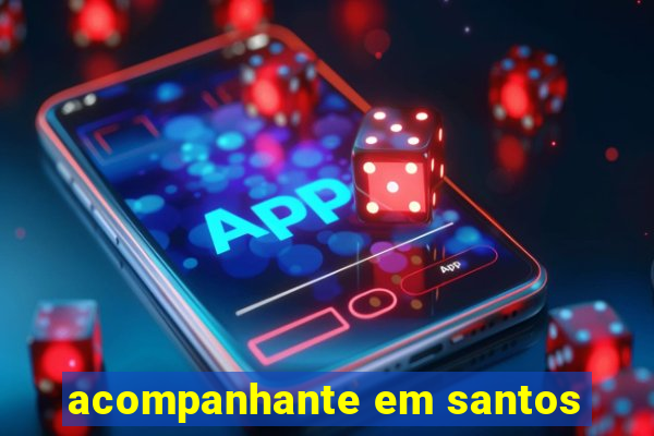 acompanhante em santos