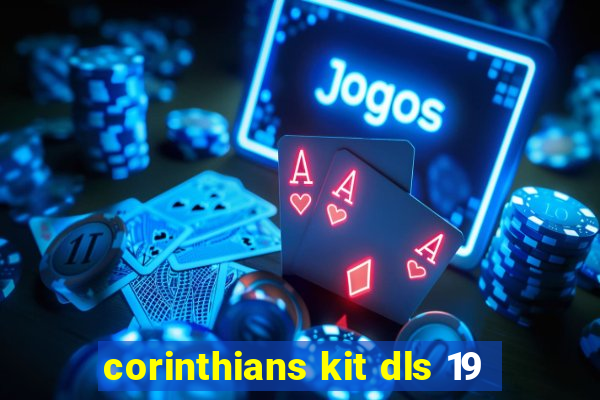 corinthians kit dls 19