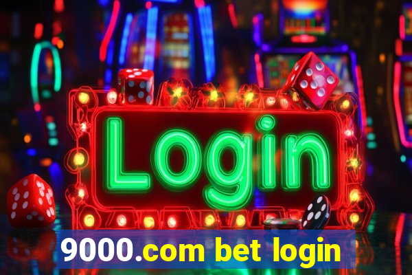 9000.com bet login