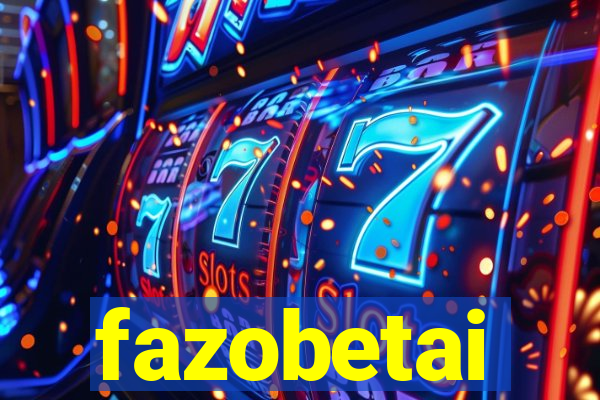 fazobetai