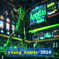 young hearts 2024 assistir online dublado