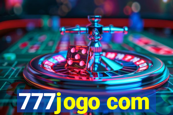 777jogo com