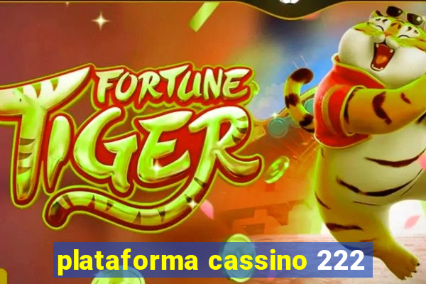 plataforma cassino 222