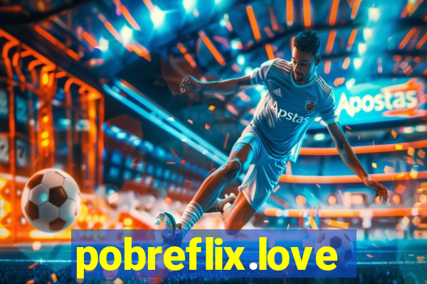 pobreflix.love