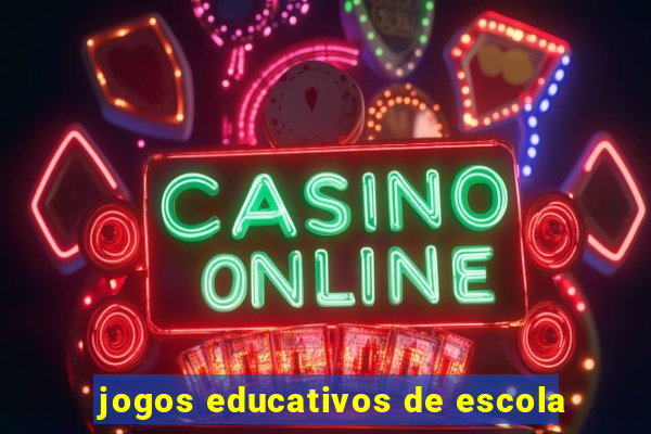 jogos educativos de escola