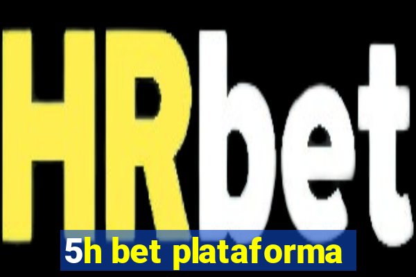 5h bet plataforma