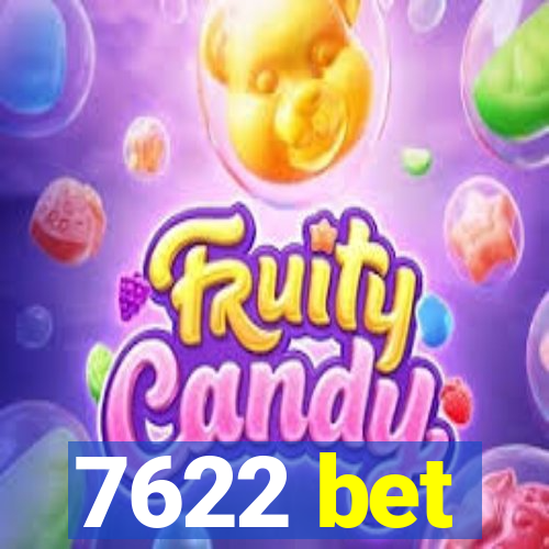 7622 bet