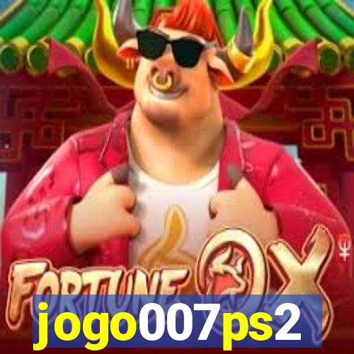 jogo007ps2