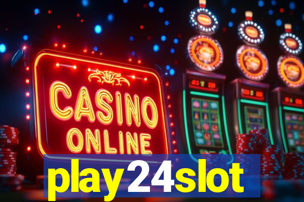 play24slot