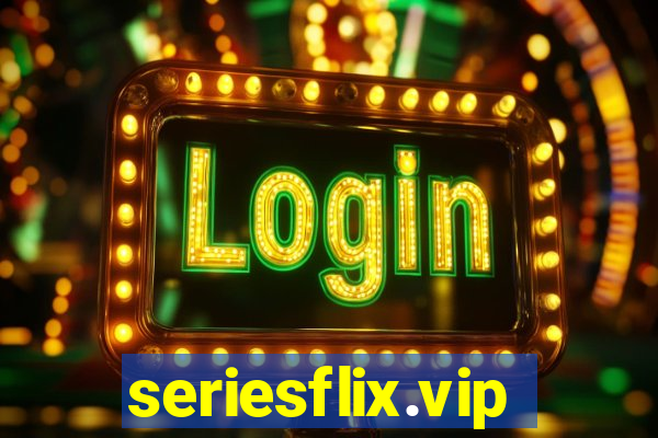 seriesflix.vip