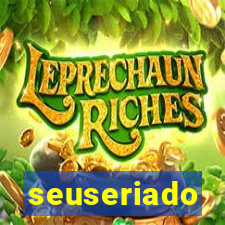 seuseriado