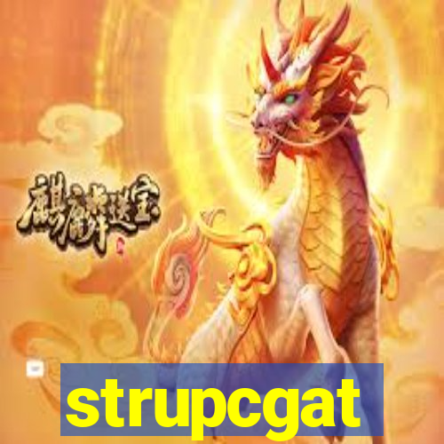 strupcgat