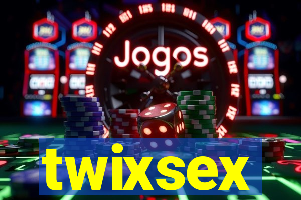 twixsex