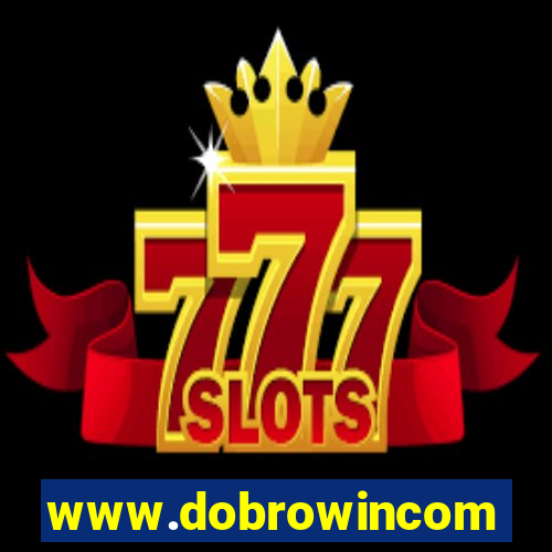 www.dobrowincom