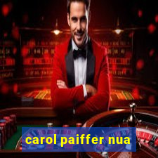 carol paiffer nua