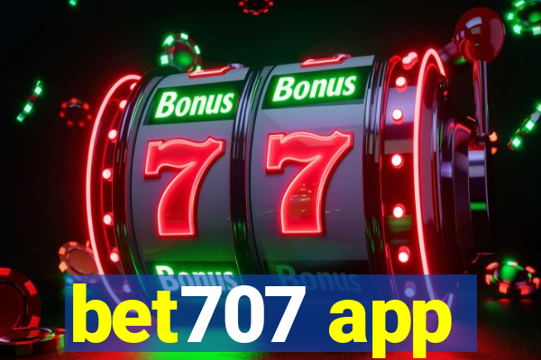 bet707 app