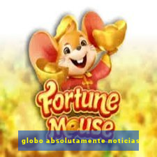 globo absolutamente noticias